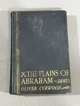 The Plains Of Abraham By James Oliver Curwood - 1928 First Edition Hardcover - £22.28 GBP