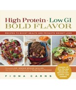 High Protein, Low GI, Bold Flavor Cookbook by Fiona Carns - £5.61 GBP