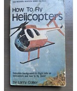 How to Fly Helicopters by Larry Collier, Larry 1st Edition 1979 - $19.02 CAD