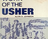 The Work of the Usher by Alvin D. Johnson / 1966 Judson Press Paperback - £1.79 GBP