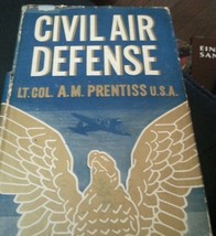 Civil Air Defense Hardcover – 1941 Prentiss 4TH Aviation - £6.59 GBP