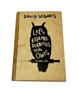 Lets Explore Diabetes With Owls Sedaris HC DJ Stated First Edition 2013 USA - $30.64