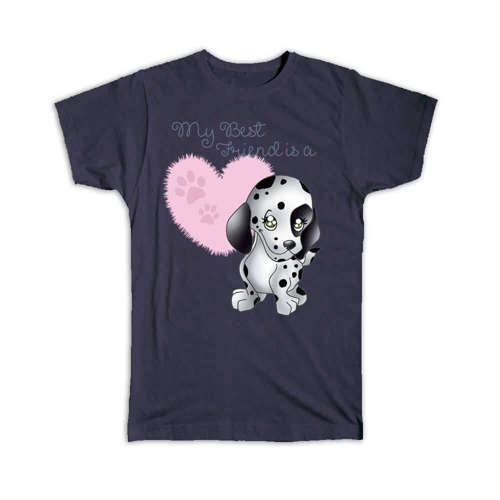 My Best Friend is a Dalmatian : Gift T-Shirt Dog Cute Baby Item image 3