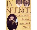 In Silence: Growing Up Hearing in a Deaf World Sidransky, Ruth - $2.93