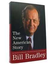 Bill Bradley The New American Story 1st Edition 1st Printing - £49.16 GBP