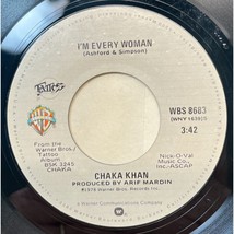Chaka Khan I&#39;m Every Woman / A Woman in a Mans World Funk Soul 1978 WB 8683 - £9.52 GBP