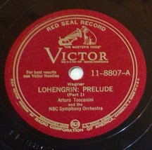 12&quot; Arturo Toscanini NBC SO 78 WAGNER Lohengrin Prelude in 2 Parts BX1A - $6.92