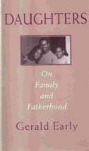 Daughters: On Family And Fatherhood Early, Gerald - $2.49