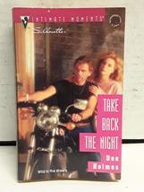 Take Back The Night (Silhouette Intimate Moments) Dee Holmes - £2.32 GBP