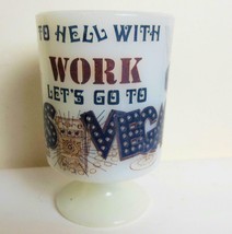 &quot;To **ll with Work...Let&#39;s Go to Las Vegas&quot; Vintage Pedestal Mug - £11.94 GBP