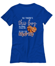 Basketball Mom T Shirt There&#39;s This Boy - Basketball Royal-W-Tee - £16.75 GBP