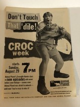 Croc Week Tv Guide Print Ad Animal Planet Crocodile Hunter Steve Irwin TPA17 - £4.63 GBP