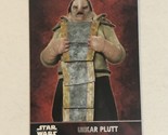 Star Wars The Force Awakens Trading Card #19 Unkar Plutt - £1.94 GBP