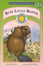 Busy Little Beaver (Soundprints&#39; Read-And-Discover: Level 1) by Dawn Bentley - V - £6.95 GBP