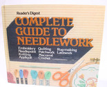 Complete Guide Needlework Quilting Crochet Knit Rug Lace Applique Embroi... - $19.50