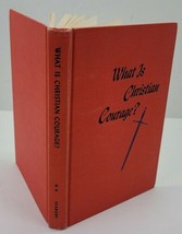 What Is Christian Courage Junior High School Resource Hardcover Book 1956 - £7.78 GBP