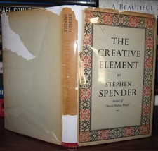 Spender, Stephen. The Creative Element : A Study Of Vision, Despair And Orthod - £37.90 GBP