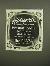 1944 The Plaza Hotel Ad - Hildebgarde at dinner and supper Persian Room - £14.78 GBP