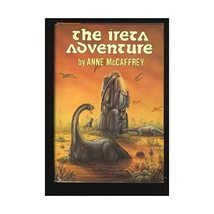 The Ireta Adventure: Dinosaur Planet, and Dinosaur Planet Survivors McCaffrey,An - £11.01 GBP