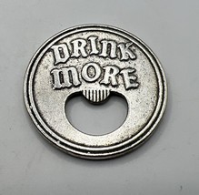 American Novelty Bottle Opener “Drink More / A**holes Live Forever” 1940s/1950s - £19.94 GBP