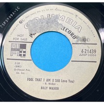 Billy Walker Fool That I Am / The Record 45 Country Promo Columbia 4-21439 - £8.25 GBP