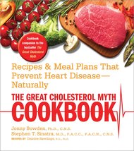 The Great Cholesterol Myth Cookbook: Recipes and Meal Plans That Prevent... - $13.99