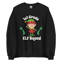 1st Grade Elf Squad Funny Christmas Teacher Student Group Unisex Sweatshirt Blac - £23.70 GBP+