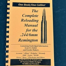 THE COMPLETE RELOADING MANUAL FOR THE .244 / 6MM REMINGTON, LOAD BOOKS USA - €6,96 EUR