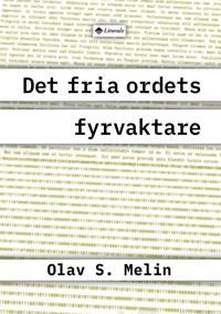Det fria ordets fyrvaktare. 250 år av svensk tidningsutgivning i Finland - $95.00