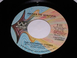 The Westbound Strings America The Beautiful Americans 45 Rpm Record West... - £7.46 GBP