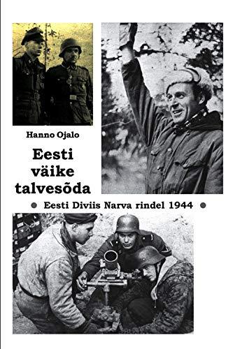 Eesti vÃ¤ike talvesÃµda 1944 [Hardcover] Ojalo Hanno - $35.28