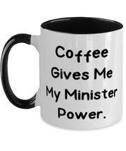 Inappropriate Minister Gifts, Coffee Gives Me My Minister Power, Inspirational C - £14.29 GBP