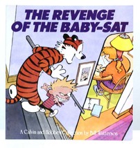 Bill Watterson The Revenge Of The BABY-SAT A Calvin And Hobbes Collection 1st Ed - £38.45 GBP