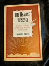 Healing Presence: Spiritual Exercises for Healing, Wellness, and Recovery - £5.44 GBP