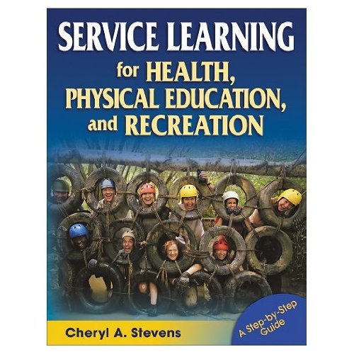 Primary image for Service Learning For Health, Physical Education, & Recreation (Paperback Book)