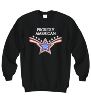 Independence Day Sweatshirt Proudly American Black-SS - £20.40 GBP