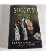 Mighty Be Our Powers Hardcover Book How Sisterhood Prayer Sex Changed A ... - £1.56 GBP