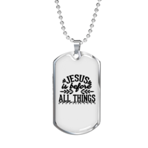 Jesus Is Before All Things Christian Necklace Stainless Steel or 18k Gold Dog T - £37.92 GBP+