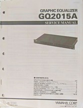 Yamaha Q2015A Graphic Equalizer Rack EQ Original Service Manual Schemati... - $24.99