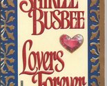 Lovers Forever Busbee, Shirlee - $2.93