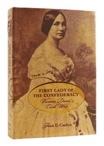 Joan E. Cashin First Lady Of The Confederacy 1st Edition 1st Printing - £61.54 GBP