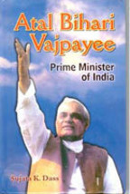 Atal Bihari Vajpayee: Prime Minister of India [Hardcover] - £24.38 GBP