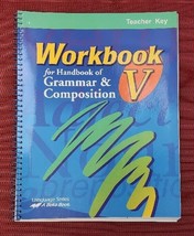 A Beka Book WORKBOOK V Handbook of Grammar &amp; Composition TEACHER KEY 735... - £6.86 GBP