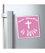 Magnets &quot;Be Safe&quot; in 3 Sizes in Pink - $18.89 CAD+
