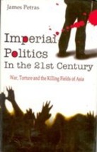 Imperial Politics in the 21St Century: Killing Fields of Asia [Hardcover] - £16.05 GBP