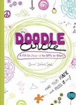 The Doodle Circle: A Fill-In Journal for BFFs to Share - Paperback - GOOD - £2.38 GBP