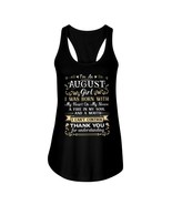 I&#39;m An August Girl Tank Tops Fire In Her Soul I Can&#39;t Control Women Vint... - £15.60 GBP