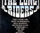 The Long Riders: A Novel by Steven Phillip Smith / 1980 Paperback Western - £3.57 GBP