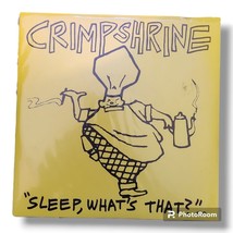 Crimpshrine, &quot;Sleep, Whats That? E.P.&quot;, 7” Vinyl, 80&#39;s Berkley CA Punk Legends, - $29.69