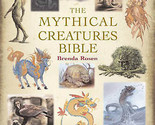 Mythical Creature Bible By Brenda Rosen - $42.15